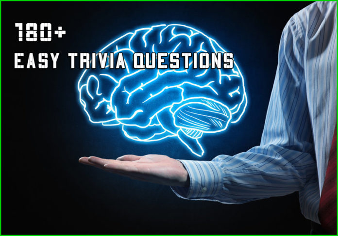 180 Easy Trivia Questions