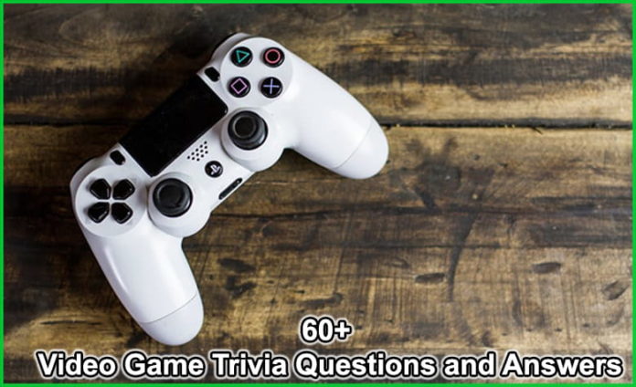 60 Video Game Trivia Questions And Answers